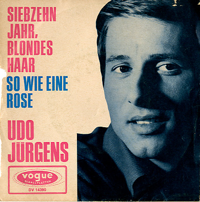 Albumcover Udo Jürgens - Siebzehn Jahr blondes Haar / So wie eine Rose
