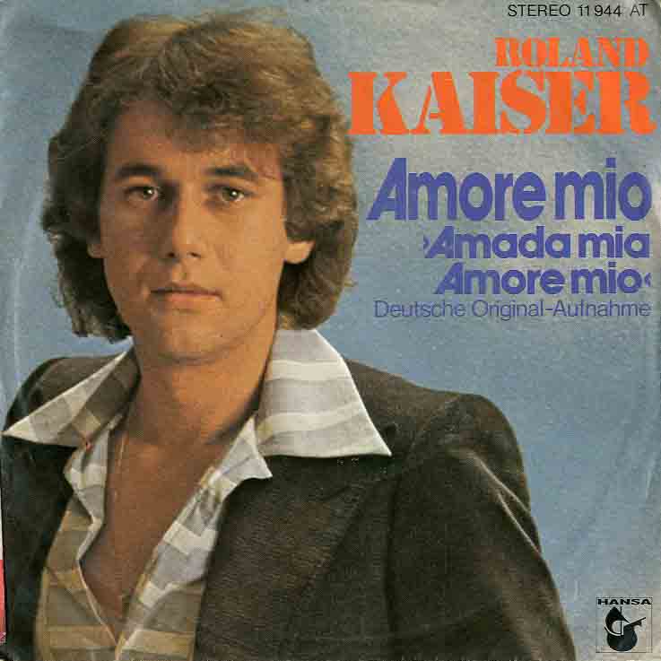Albumcover Roland Kaiser - Amore mio (Amade mia) / Nicht eine Stunde tut mir lid