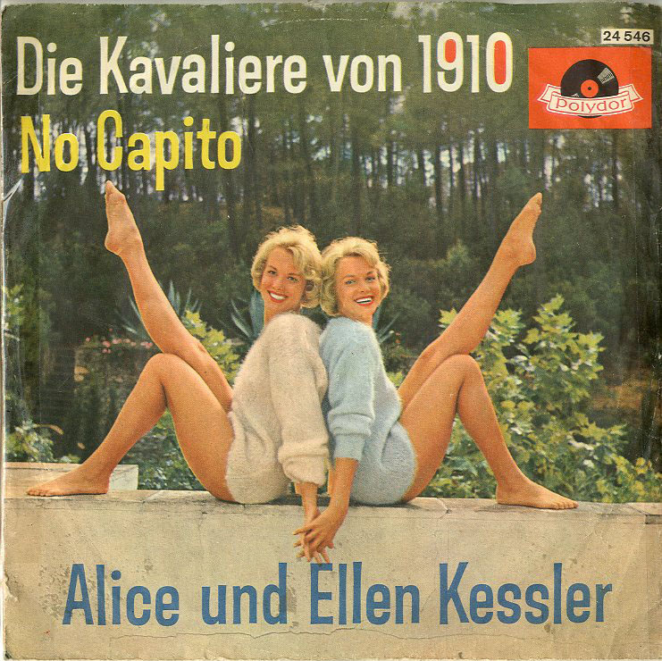 Albumcover Alice und Ellen Kessler - Die Kavaliere von 1910 / No Capito