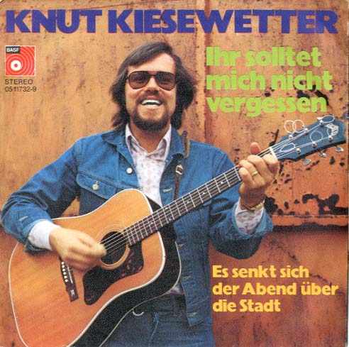 Albumcover Knut Kiesewetter - Ihr solltet mich nicht vergessen / Es senkt sich der Abend über die Stadt