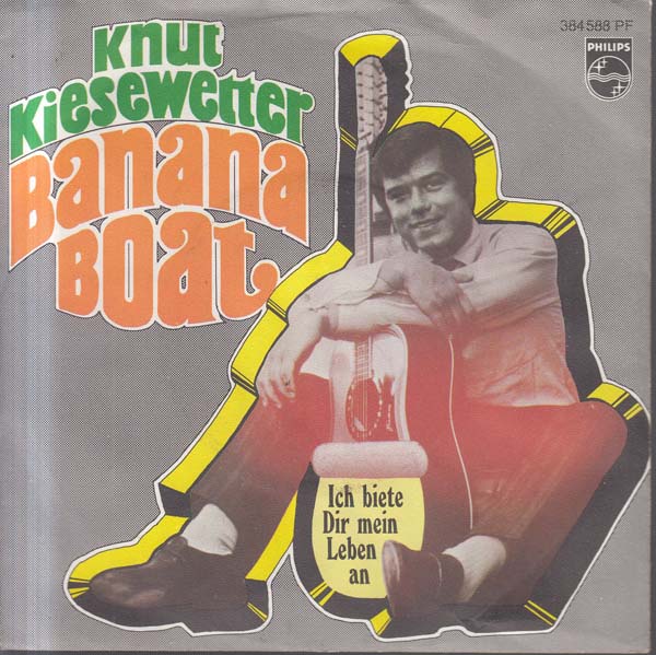 Albumcover Knut Kiesewetter - Banana Boat (Engl.) / Ich biete Dir mein leben an (A Minute Of Your Time)