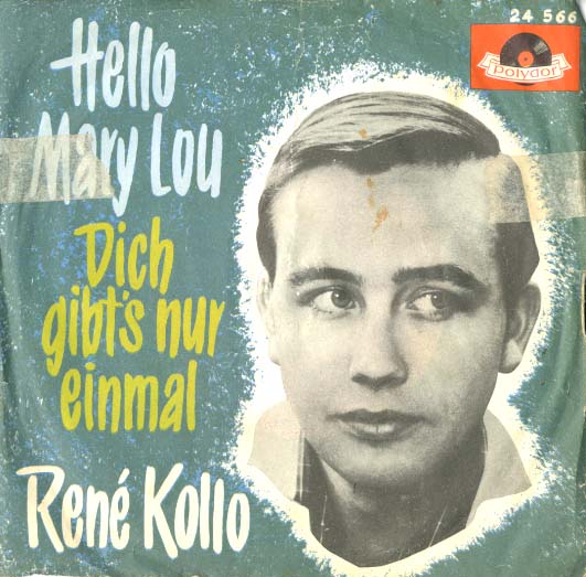 Albumcover Rene Kollo - Hello Mary Lou / Dich gibt es nur einmal
