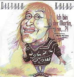 Albumcover Diether Krebs - Ich bin der Martin, ne .... (Tanzversion und Singleversion)/ Martinique (instr.) / Martin geht
