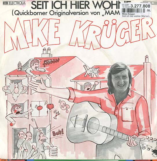 Albumcover Mike Krüger - Seit ich hie wohne (Mama Leone) / Der Park Song