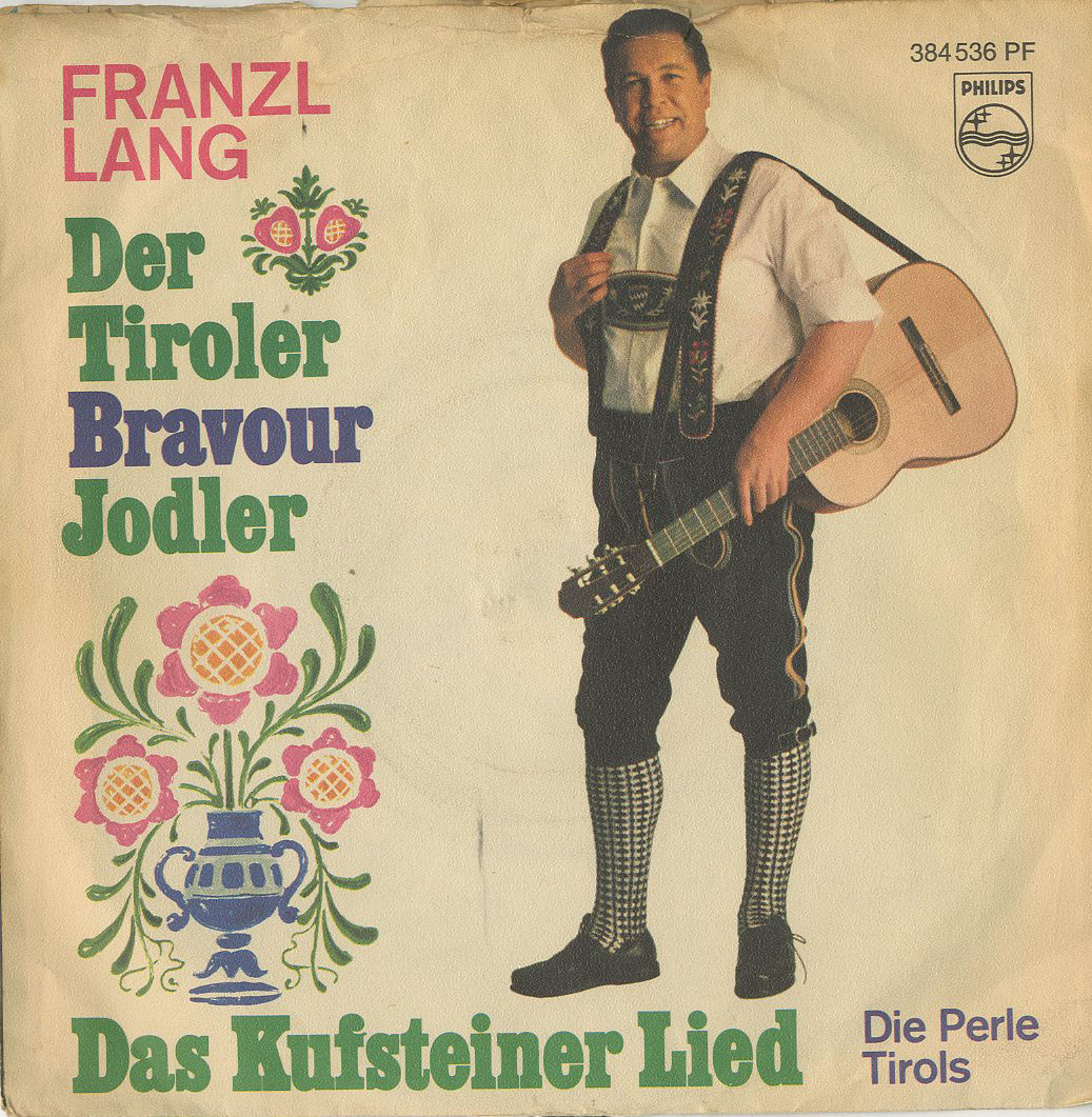 Albumcover Franzl Lang - Das Kufsteiner Lied /Tiroler Bravour-Jodler