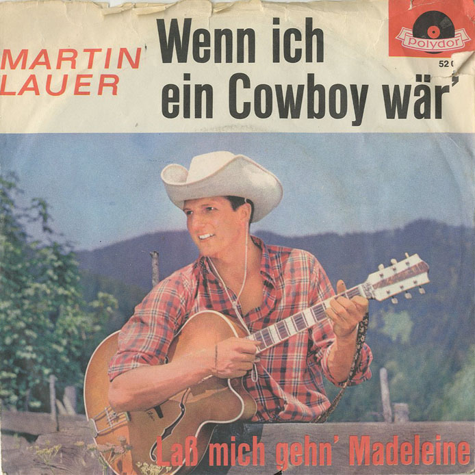 Albumcover Martin Lauer - Wenn ich ein Cowboy wär /Lass mich gehn Madelaine (Go Away Little Girl)