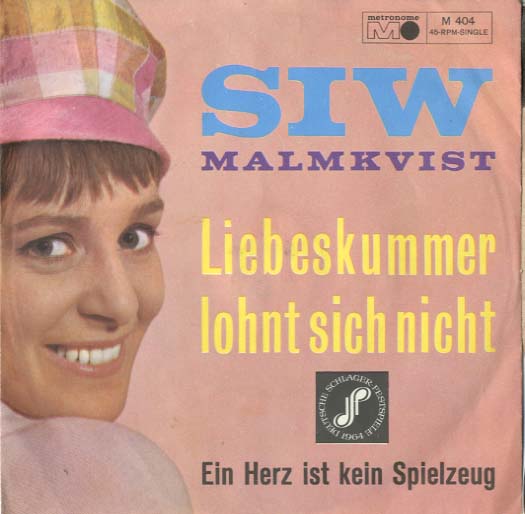 Albumcover Siw Malmkvist - Liebeskummer lohnt sich nicht / Ein Herz ist kein Spielzeug