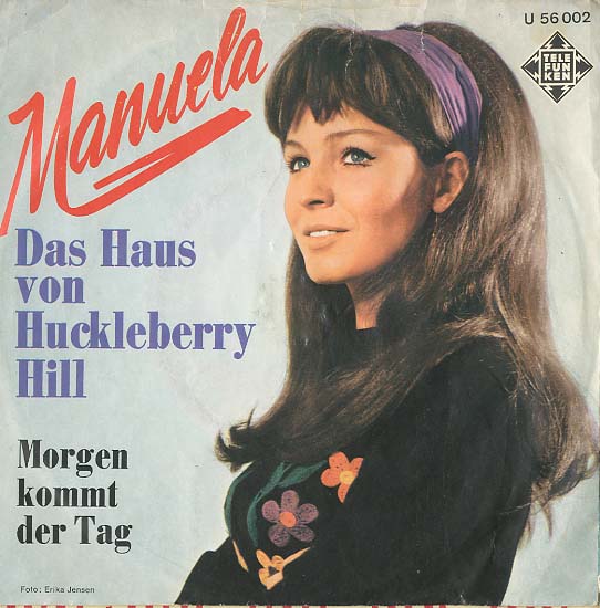 Albumcover Manuela - Das Haus von Huckleberry Hill / Morgen kommt der Tag (Warm and Tender Love)