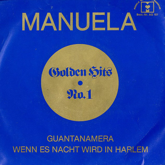 Albumcover Manuela - Goldene Hits No.1 - Guantanamera / Wenn es Nacht wird in Harlem (Neu)