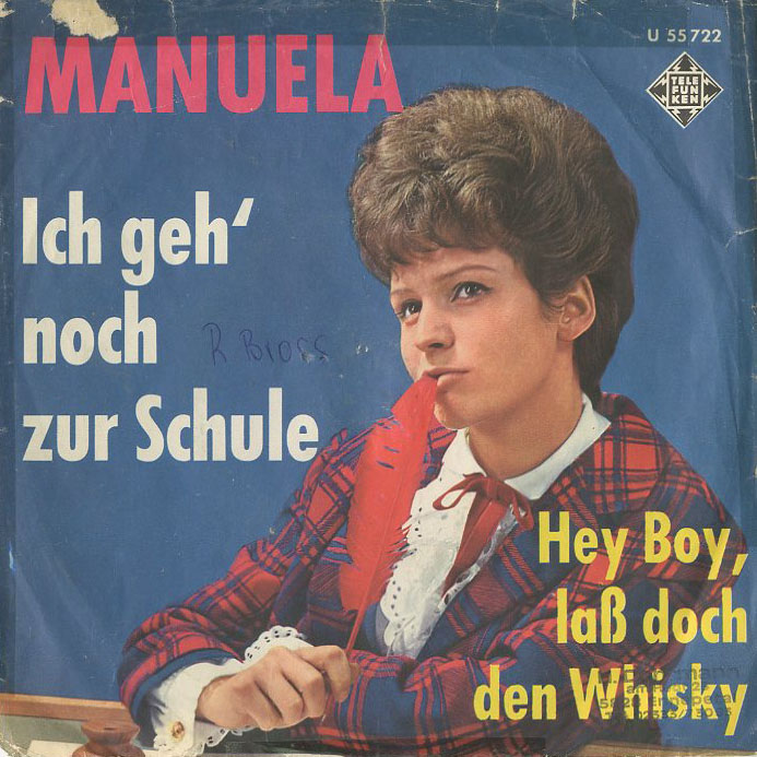 Albumcover Manuela - Ich geh noch zur Schule / Hey Boy lass doch den Whiskey
