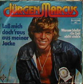 Albumcover Jürgen Marcus - Lass mich doch raus aus meiner Jacke / Warum bleibt die Zeit nicht stehen