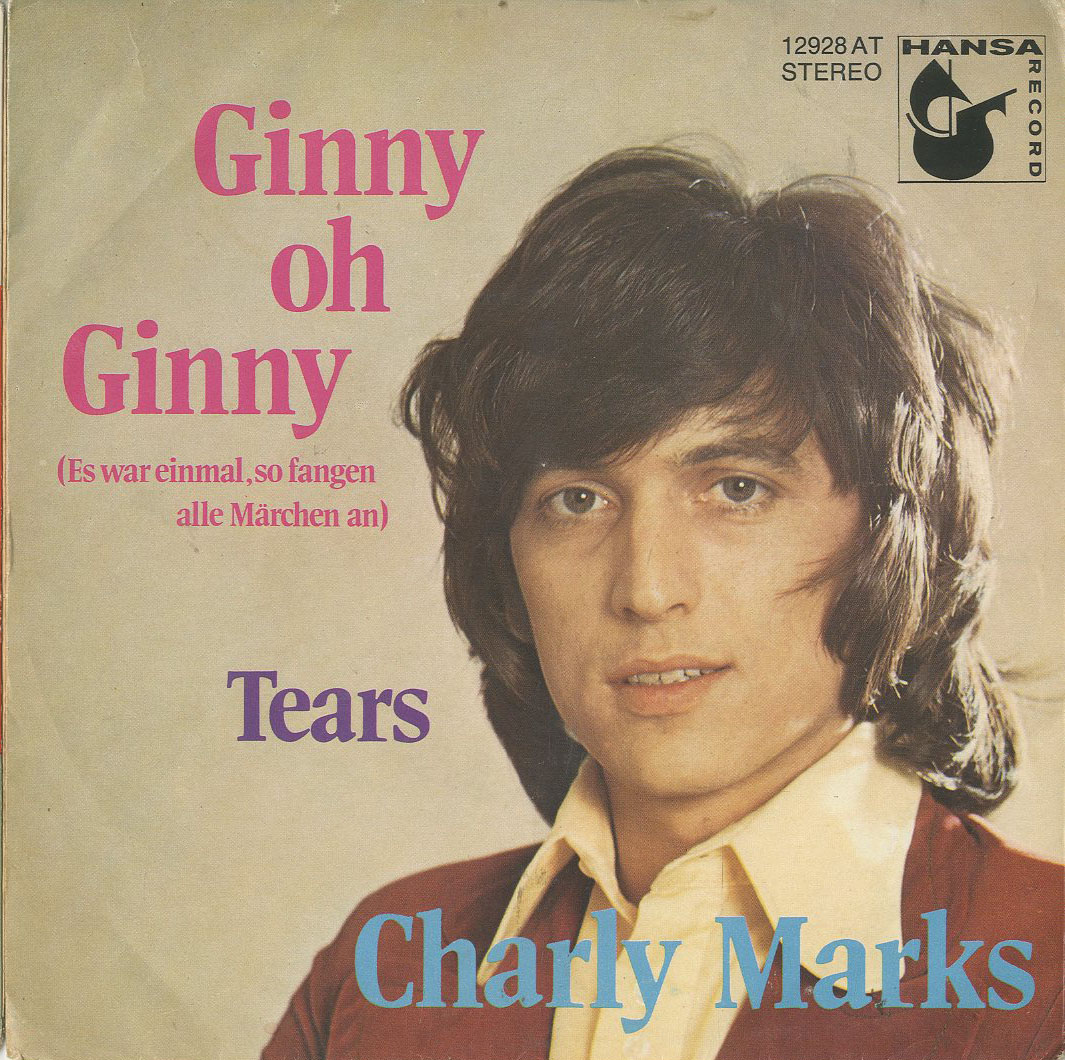 Albumcover Charly Marks - Ginny oh Ginny (Es war einmal, so fangen alle Märchen an) / Tears<br> (NUR COVER !)