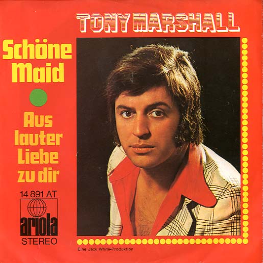 Albumcover Tony Marshall - Schöne Maid / Aus lauter Liebe zu dir
