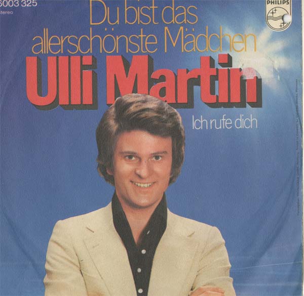 Albumcover Ulli Martin - Du bist das allerschönste Mädchen / Ich rufe dich