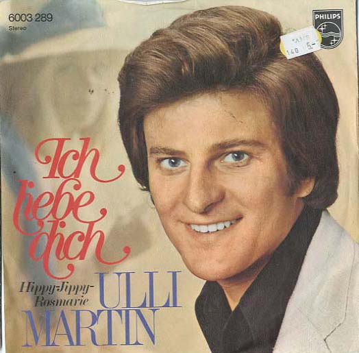 Albumcover Ulli Martin - Ich liebe dich / Hippy Jippy Rosmarie