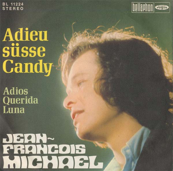 Albumcover Jean-Francois Michael - Adieu süsse Candy / Adios Querida Luna