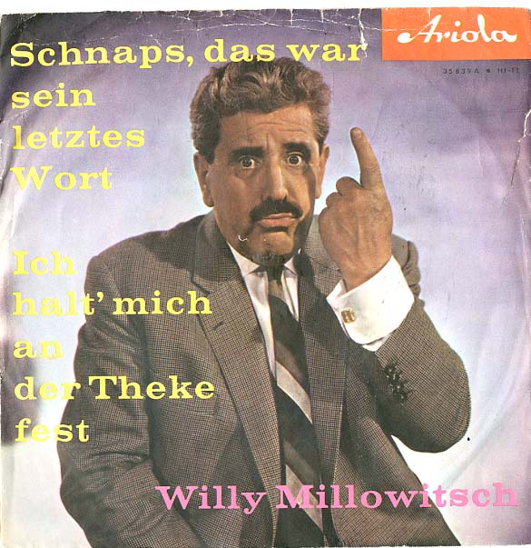 Albumcover Willy  Millowitsch - Schnaps das war sein letztes Wort / Ich halt mich an der Theke fest