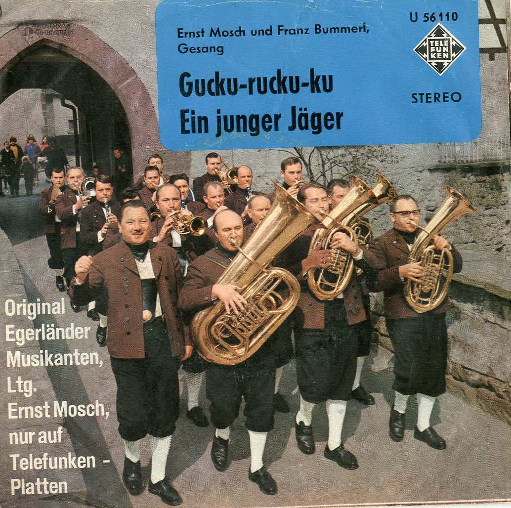 Albumcover Ernst Mosch und seine Original Egerländer Musikanten - Gucku-rucku-ku / Ein junger Jäger (Franz Brummerl, Gesang)