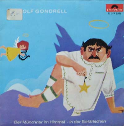Albumcover Ein Münchner im Himmel - Adolf Gondrell: Der Münchner im Himmel / In der Elektrischen (2 Monologe von Ludwig Thoma)
