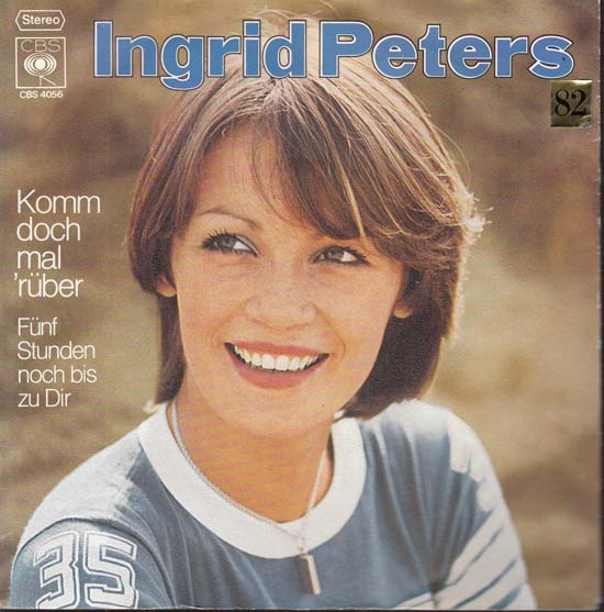 Albumcover Ingrid Peters - Komm doch mal rüber / Fünf Stunden noch bis zu Dir