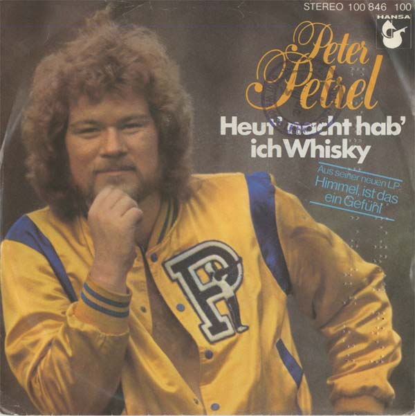 Albumcover Peter Petrel - Heut nacht hab ich Whisky /  Um 12 Uhr gehn die Lichter aus