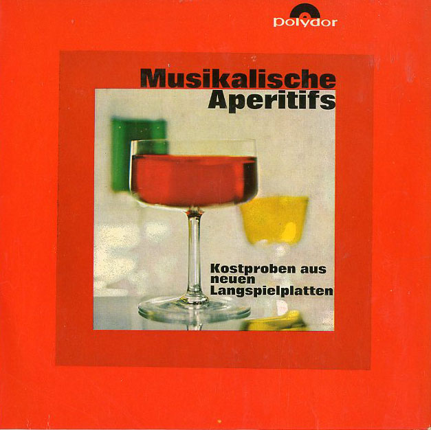 Albumcover Polydor Sampler - Musikalische Aperitifs - Kostproben aus neuen Langspielplatten