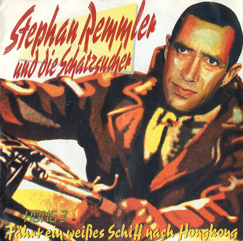 Albumcover Stephan Remmler - Hong 3 - Fährt ein weißes Schiff nach Honkong / Tashkent (John More Combo)