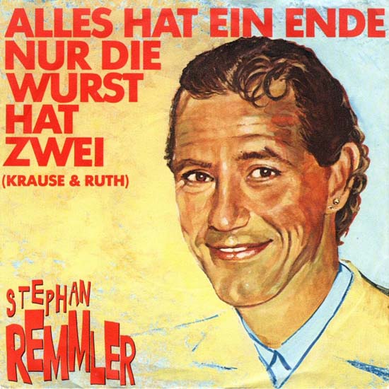 Albumcover Stephan Remmler - Alles hat ein Ende nur die Wurst hat zwei 