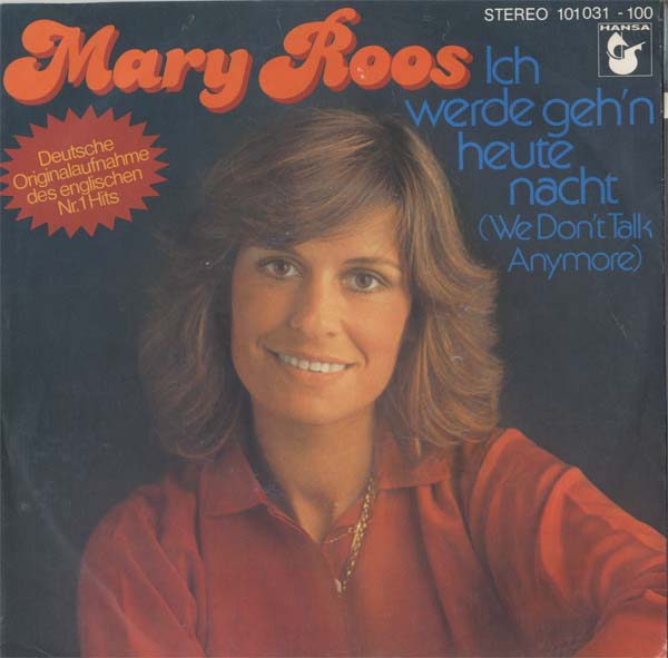 Albumcover Mary Roos - Ich werde gehn heut nacht (We Dont Talk Anymore) / Ich drücke beide Augen zu