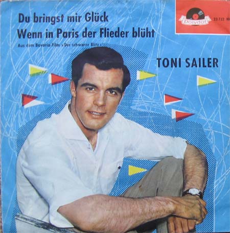 Albumcover Toni Sailer - Du bringst mir Glück/Wenn in Paris der Flieder blüht