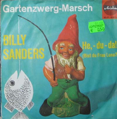 Albumcover Billy Sanders - Gartenzwerg-Marsch / He du-da bist du Frau Luna