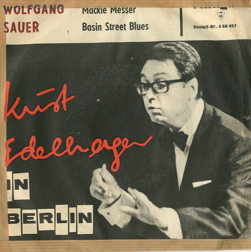 Albumcover Kurt Edelhagen und Wolfgang Sauer - Mackie Messer (deutsch/englisch)/ Basin Street Blues (englisch)