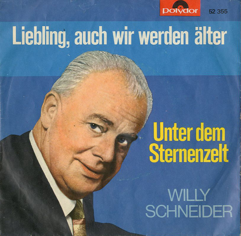 Albumcover Willy Schneider - Liebling auch wir werden älter / Unter dem Sternenzelt