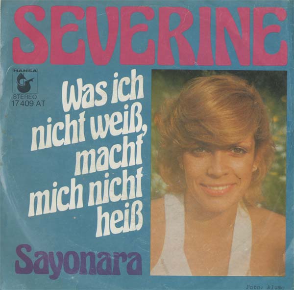 Albumcover Severine - Was ich nicht weiß macht mich nicht heiß / Sayonara