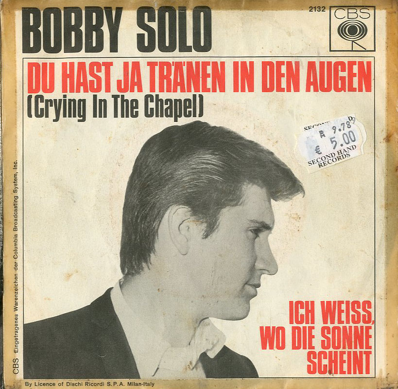 Albumcover Bobby Solo - Du hast ja Tränen in den Augen (Crying In the Chapel) / Ich weiß wo die Sonne scheint