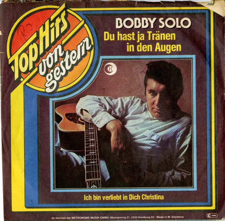 Albumcover Bobby Solo - Du hast ja Tränen in den Augen / Ich bin verliebt in Dich Christina