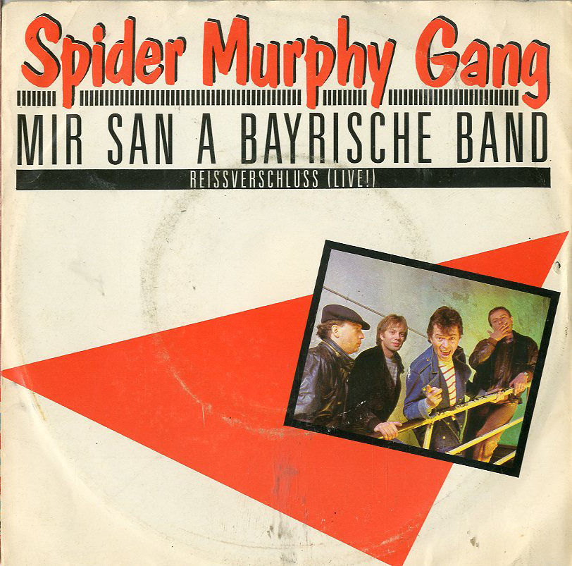 Albumcover Spider Murphy Gang - Mir san a bayerische Band / Reissverschluss (live)