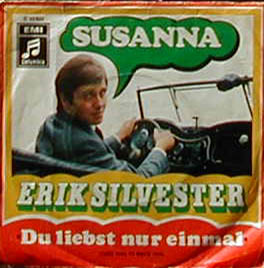Albumcover Erik Silvester - Du liebst nur einmal (Take Time to Know her) / Susanna