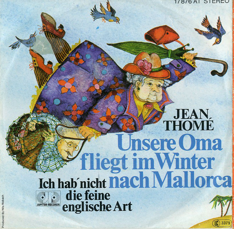Albumcover Jean Thome - Unsere Oma fliegt im Winter nach Mallorca / Ich hab nicht die feine englische Art