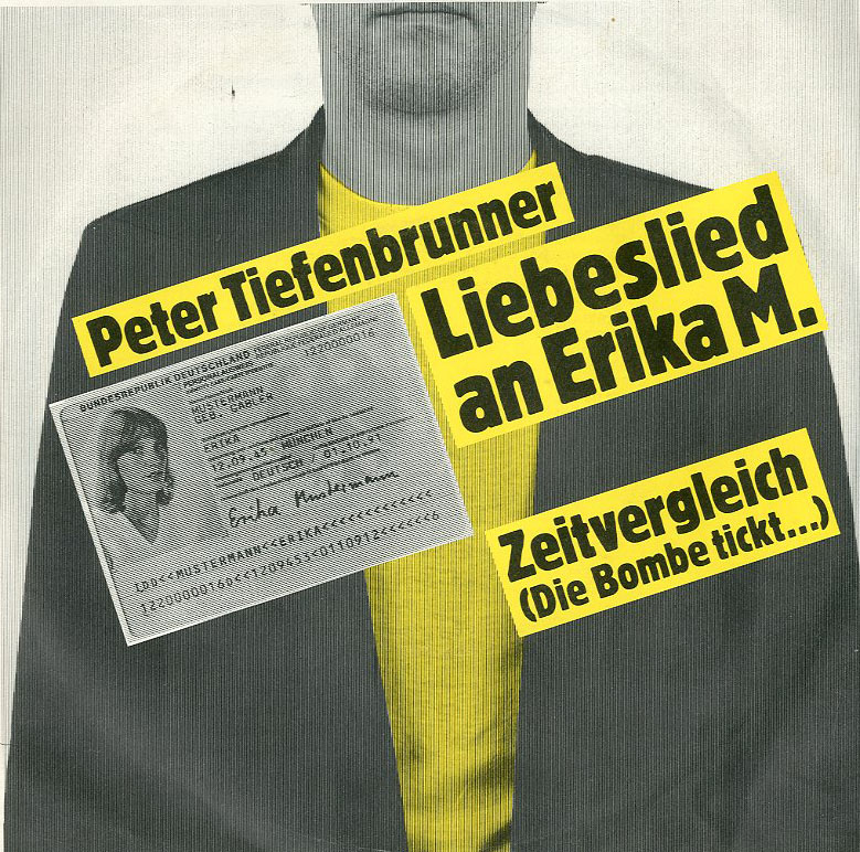 Albumcover Peter Tiefenbrunner - Liebeslied an Erika M*. /Zeitvergleich (Die Bombe tickt ... )**