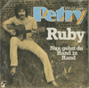 Cover: Wolfgang Petry - Ruby / Nun gehst du Hand in Hand