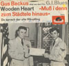 Cover: Gus Backus - Wooden Heart (Muß I denn zum Städtele hinaus) / Da sprach der alte Häuptling
