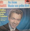 Cover: Gus Backus - Das kleine Wunder vom großen Glück / Bißchen denken beim Schenken