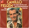 Cover: Camillo (Felgen) - Camillo (Felgen) / Sag warum / Ich hab Ehrfurcht vor schneeweißen Haaren