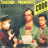 Cover: Tauchen-Prokopetz - Tauchen-Prokopetz / Codo ... düse im Sauseschritt / Rein gar nix
