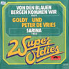 Cover: Goldy und Peter de  Vries - Von den blauen Bewrgen kommen wir (1949) / Sarina (1950)