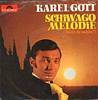 Cover: Karel Gott - Schiwago Melodie (Weißt du wohin ?) / Bist du das Glück