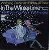 Cover: Wolfgang Gruner  und Edeltraud Elsner - In the Wintertime (In the Summertime) / Haben Sie schon mal im Dunkeln gegeigt
