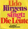 Cover: Udo Jürgens - Die Leute  (Udo Jürgens)/ Hörspiel "Bausparer-Hit" (nicht bekannte Sprecher) 