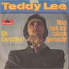 Cover: Teddy Lee - Oh Christina  / Was hab ich falsch gemacht
